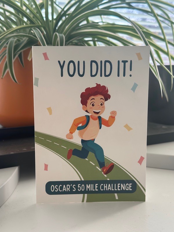 Oscar's 50 Mile Challenge.. You Did It.. Well Done Oscar !  